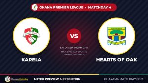 Karela United vs Hearts of Oak: GPL Round 4 Preview